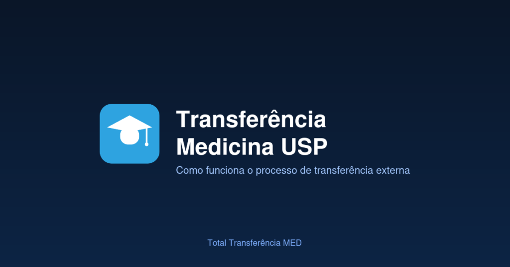 Transferência Medicina USP: Como Funciona o Processo